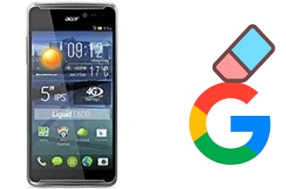 Cómo borrar la cuenta de Google en Acer Liquid E600