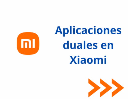 Aplicaciones duales en Xiaomi