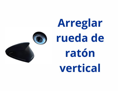 Arreglar rueda de desplazamiento de ratón vertical