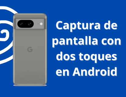 Captura de pantalla con dos toques en Android