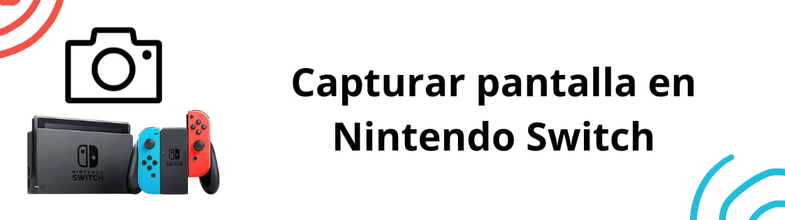 Capturar pantalla en Nintendo Switch