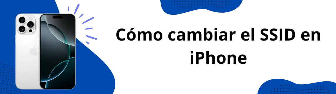 Cómo cambiar el SSID en iPhone