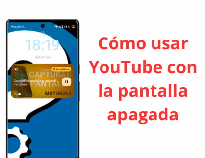 Cómo usar YouTube con la pantalla apagada