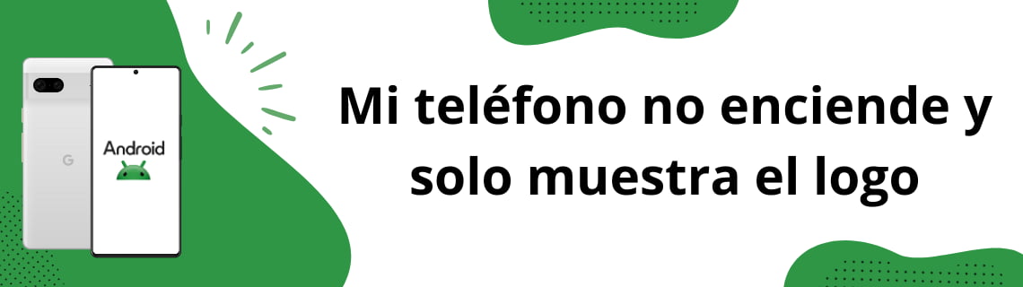 Mi teléfono no enciende y solo muestra el logo