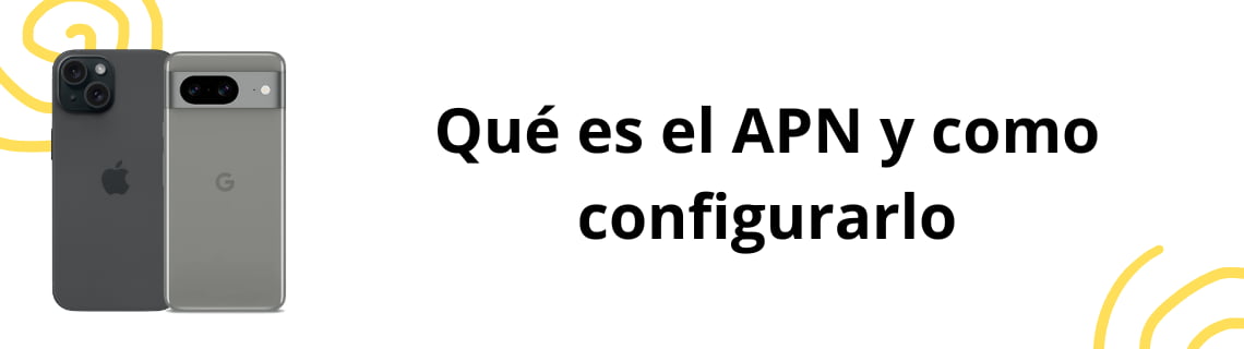 Qué es el APN y como configurarlo