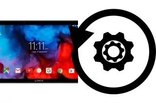 Cómo hacer reset o resetear un Lanix Ilium PAD RX10 LTE