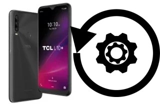 Cómo hacer reset o resetear un TCL L10+